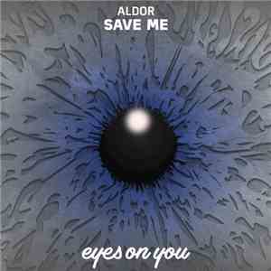 Aldor  - Save Me download flac mp3
