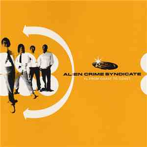 Alien Crime Syndicate - XL From Coast To Coast download flac mp3