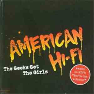 American Hi-Fi - The Geeks Get The Girls download flac mp3