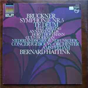 Anton Bruckner, Bernard Haitink, Concertgebouw-Orchester Amsterdam - Symphonie Nr.5 / Te Deum download flac mp3