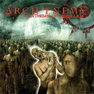 Arch Enemy - Anthems Of Rebellion download flac mp3