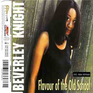 Beverley Knight - Flavour Of The Old School (Incl. New Remixes) download flac mp3