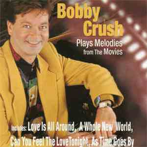 Bobby Crush - Plays Melodies From The Movies download flac mp3