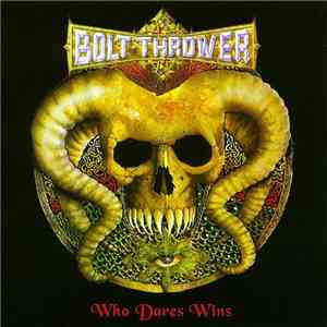 Bolt Thrower - Who Dares Wins download flac mp3