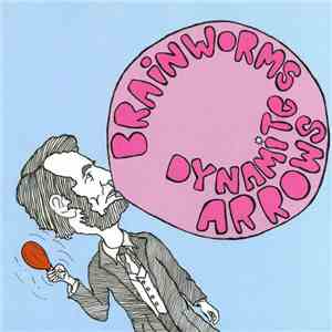 Brainworms / Dynamite Arrows - Brainworms / Dynamite Arrows download flac mp3