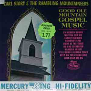 Carl Story & His Rambling Mountaineers - Good Ole Mountain Gospel Music download flac mp3