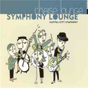 Chaise Lounge, Capital City Symphony - Symphony Lounge download flac mp3