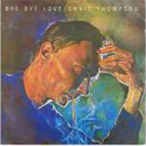 Chris Thompson - Bye Bye Love download flac mp3