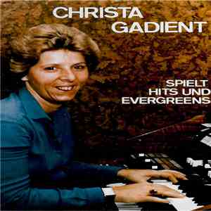 Christa Gadient - Spielt Hits Und Evergreens download flac mp3