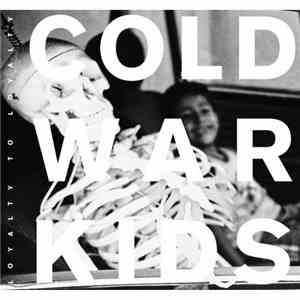 Cold War Kids - Loyalty To Loyalty download flac mp3