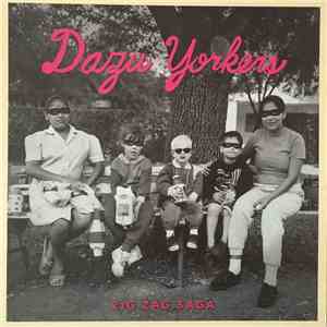Dazu Yorkers - Zig Zag Saga download flac mp3