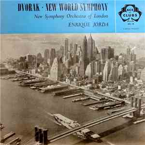 Dvorak . New Symphony Orchestra Of London, Enrique Jorda - New World Symphony download flac mp3