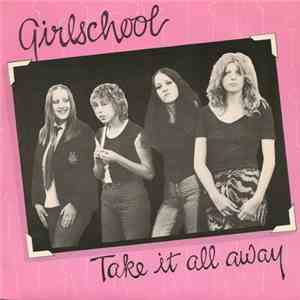 Girlschool - Take It All Away download flac mp3