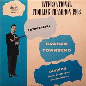 Graham Townsend - International Fiddling Champion 1963 download flac mp3