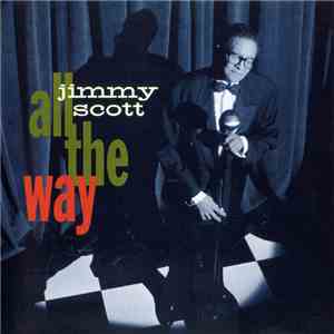 Jimmy Scott - All The Way download flac mp3