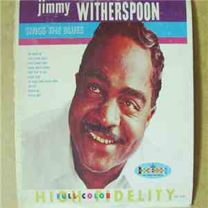 Jimmy Witherspoon - Sings The Blues download flac mp3