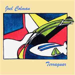 Joel Colman - Terraguar flac mp3 download