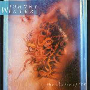 Johnny Winter - The Winter Of '88 download flac mp3