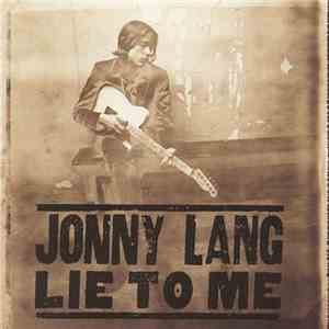 Jonny Lang - Lie To Me download flac mp3