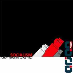 Julio, Federico Lopes, Bdj - Socialism download flac mp3