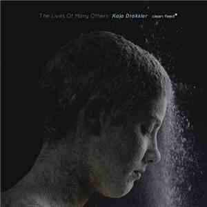 Kaja Draksler - The Lives Of Many Others flac mp3 download