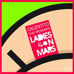 Ladies On Mars - Calentito (Remixes) download flac mp3