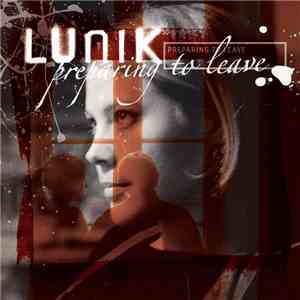 Lunik - Preparing To Leave download flac mp3