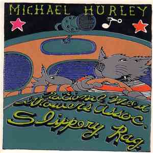 Michael Hurley - National Weed Growers Association/Slippery Rag download flac mp3