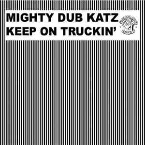 Mighty Dub Katz - Keep On Truckin' download flac mp3