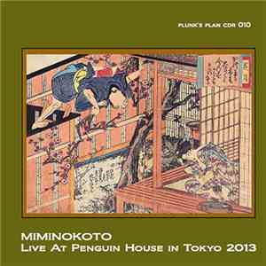 Miminokoto - Live At Penguin House In Tokyo 2013 download flac mp3