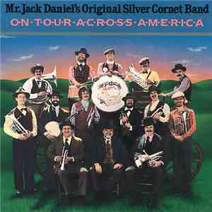 Mr. Jack Daniel's Original Silver Cornet Band - On Tour Across America download flac mp3