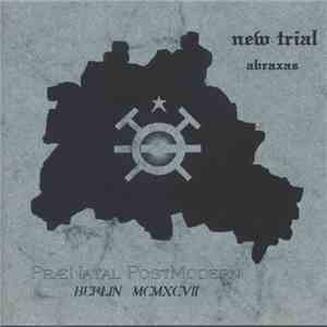 New Trial, Abraxas - PræNatal PostModern (Berlin MCMXCVII) download flac mp3