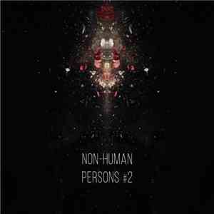 Non-Human Persons - Original Fascination #2 download flac mp3