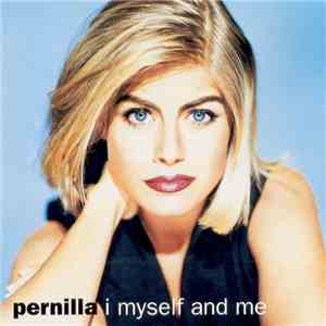Pernilla - I Myself And Me download flac mp3