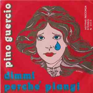 Pino Guercio - Dimmi Perchè Piangi flac mp3 download