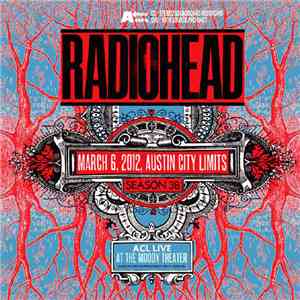Radiohead - Austin City Limits 2012 -Collector’s Edition download flac mp3