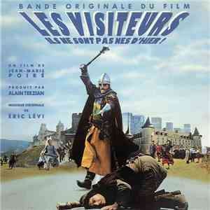 Éric Lévi - Les Visiteurs (Ils Ne Sont Pas Nés D'hier !) - Bande Originale Du Film download flac mp3