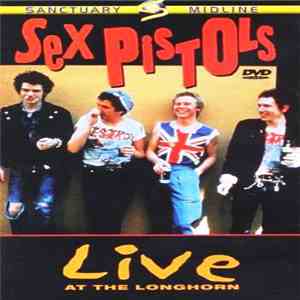 Sex Pistols - Live At The Longhorn download flac mp3