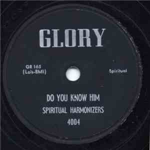 Spiritual Harmonizers - Do You Know Him / God Leads His Children download flac mp3