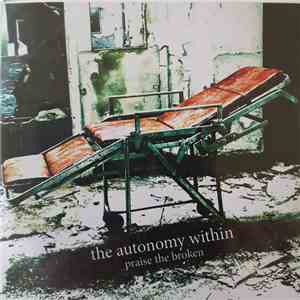 The Autonomy Within - Praise The Broken download flac mp3