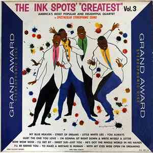 The Ink Spots - The Ink Spots' "Greatest" Vol. 3 download flac mp3