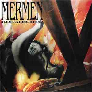 The Mermen - A Glorious Lethal Euphoria download flac mp3