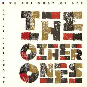 The Other Ones - We Are What We Are download flac mp3
