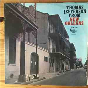Thomas Jefferson  - Thomas Jefferson From New Orleans download flac mp3