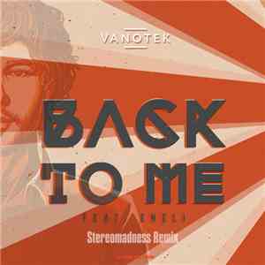 Vanotek Feat. Eneli - Back To Me [StereoMadness Remix] download flac mp3