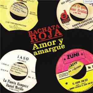 Various - Bachata Roja: Amor Y Amargue download flac mp3