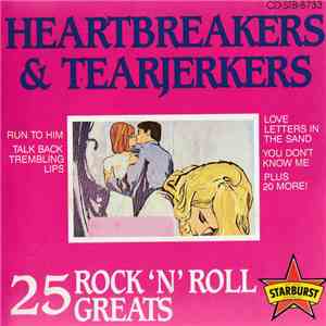 Various - Heartbreakers And Tearjerkers - 25 Rock 'N' Roll Greats download flac mp3