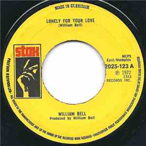 William Bell - Lonely For Your Love / Save Us download flac mp3