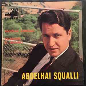 Abdelhai Squalli - Anssak Anssak / Ya-Nassi El Aahad download flac mp3