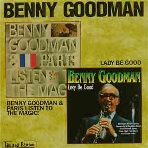 Benny Goodman - Benny Goodman & Paris Listen To The Magic - Lady Be Good download flac mp3